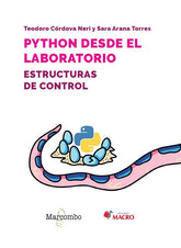 PYTHON DESDE EL LABORATORIO ESTRUCTURAS DE CONTROL - 9788426737663